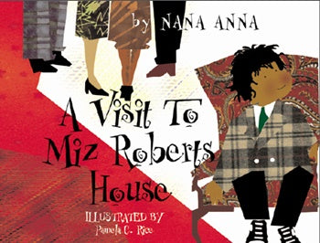 A Visit To Miz Roberts House
